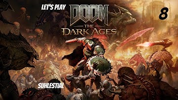 DOOM: The Dark Ages - Abyssal Forest Part 8 (No Commentary)