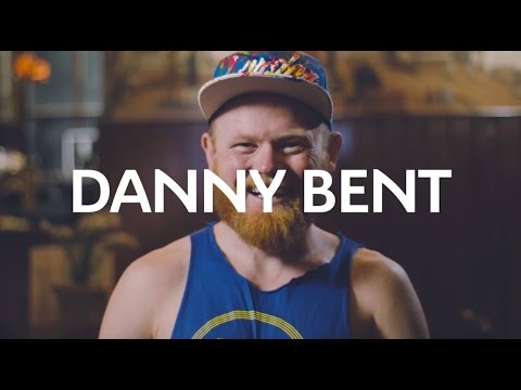 Danny Bent: Adventurer, Athlete, Tribe Builder Danny Bent: Adventurer, Athlete, Tribe Builder