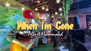 When I&#39;m Gone - Albert Hammond | Sweetnotes Live