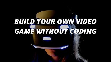 build your own video game without coding