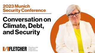 2023 Munich Security Conference: Conversation on Climate, Debt, and Security