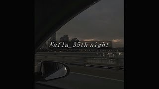 Nafla_35th night /lyric MV