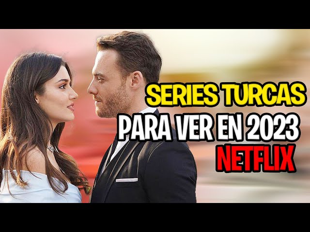 Las 26 mejores series turcas más recomendadas de Netflix
