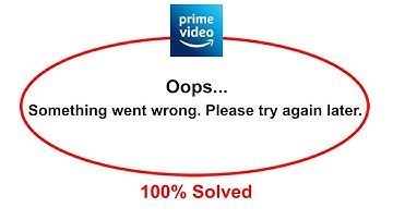 How To Fix Prime Video Oops Somethings Went Wrong Please Try Again Later Error