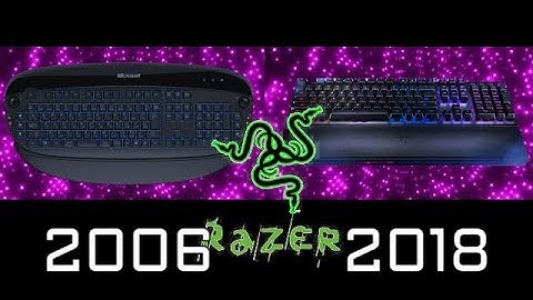 Evolution Of Razer Keyboard GAMING  [2006  2018]