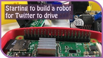 Building a Robot for Twitter to Drive Ep 1