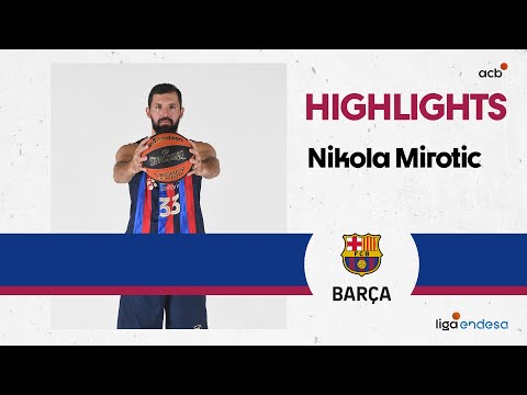 El REGRESO de NIKO MIROTIC | Liga Endesa 2022-23