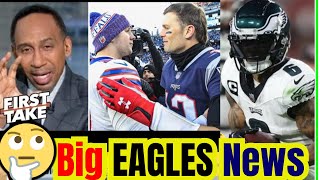 CRAZY CRAZY !!! Eagles News:FIRST TAKE - Stephen A. rips Tom Brady for saying Josh Allen will be nex