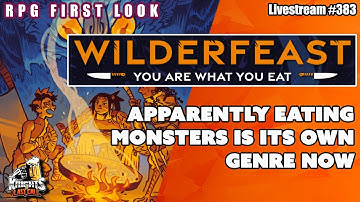 Wilderfeast- RPG First Look  - Livestream #383