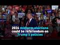 2026 Midterm Elections Could Be Referendum On Trump S Policies 