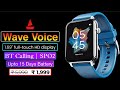 Boat wave voice smartwatch169 screen  bt calling  spo2  15 days batteryfeatures  price