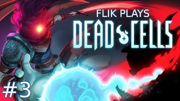 Dead Cells | Part 3 | "Elemental"