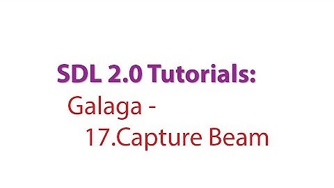 SDL 2.0 Tutorials: Galaga - 17. Adding the Boss Capture Dive and Capture Beam Animation