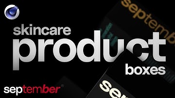 How To Make CLEAN Skincare Product Box Renders in Cinema 4D and Octane │ september ®