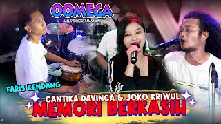 Memori Berkasih - Cantika Davinca Ft. Joko Kriwul Ft Fariz Kendang - OOMEGA ( Live Music)