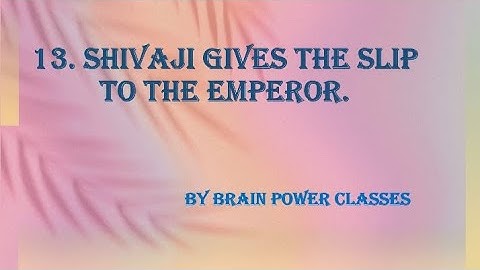 Class 4 // EVS Part 2 // Chapter 13. Shivaji Gives The Slip To The Emperor// Question answers.