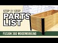 Parts List Fusion 360 - Fusion 360 for Woodworkers