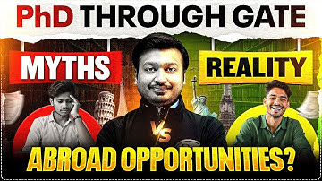 PhD Through GATE | Myths vs Reality | Study Opportunities in India and Abroad