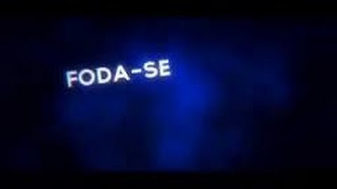 intro para Foda-Se #1 by:eu