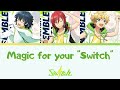 【แปลไทย】Switch - 『Magic for your "Switch"』 ES!