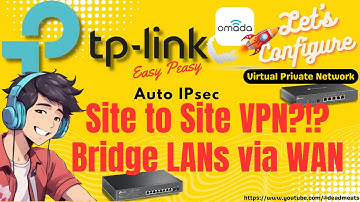 LC87: Site to Site VPN with TP Link Omada