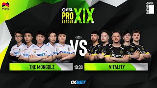 The MongolZ vs Vitality  ESL Pro League S19  Group stage  MN cast