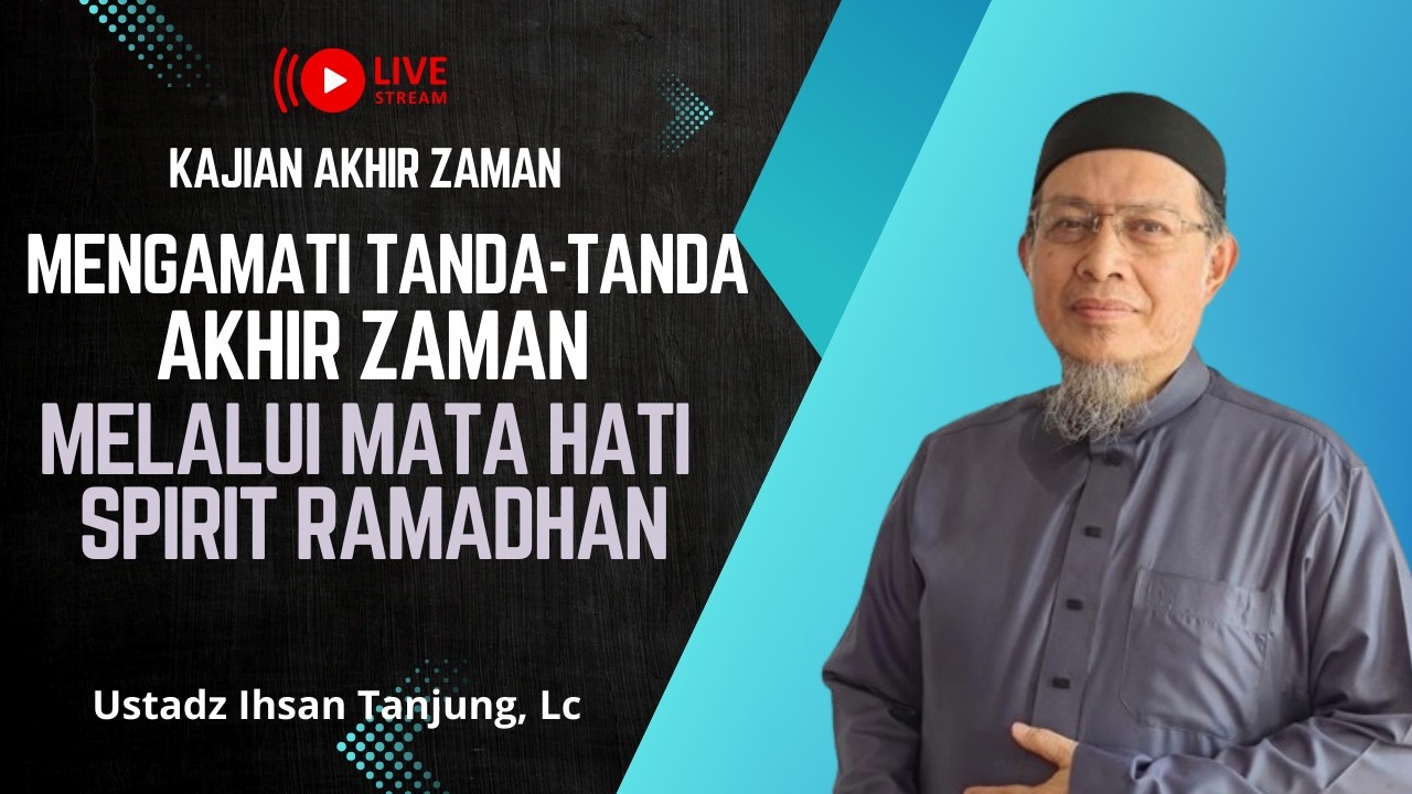 🔴[LIVE] Ustadz Ihsan Tanjung, Lc - 