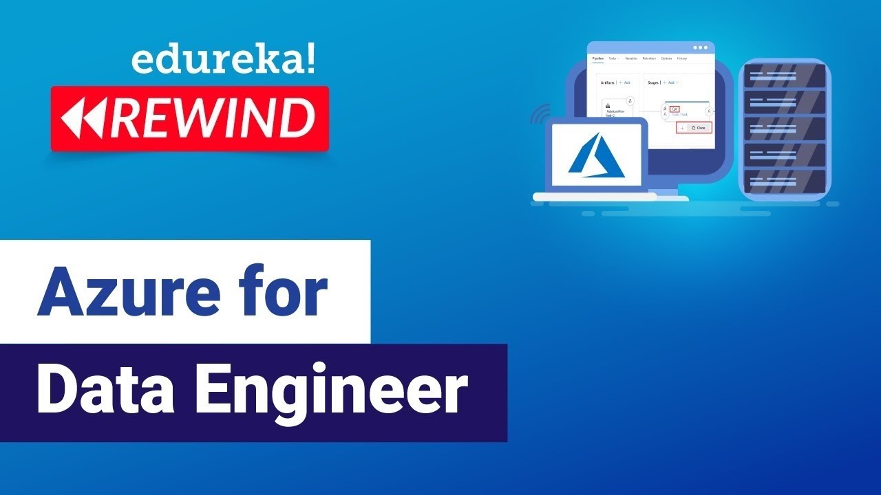 Azure for Data Engineer | Microsoft Azure Training  | Edureka Rewind