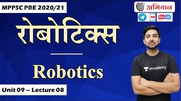 L8 | रोबोटिक्स | Complete Unit 09 | MPPSC PRE 2020/21 |  Shubham Gupta