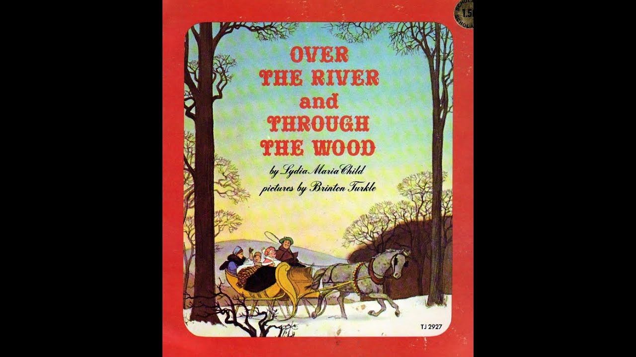 Over the River and Through the Wood by Lydia Maria Child