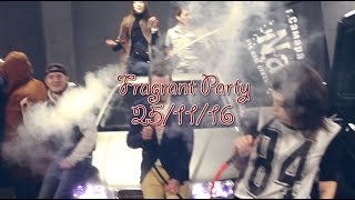25/11/16 Fragrant Party @promo#1