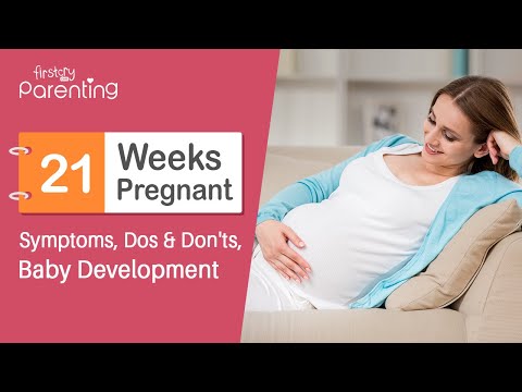 वीडियो: 21 सप्ताह गर्भवती - क्या उम्मीद करनी है