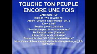 TOUCHE TON PEUPLE ENCORE UNE FOIS - Tuf (voir version révisée) chords