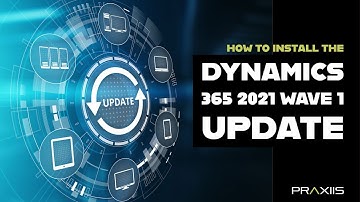 How to install Dynamics 365 and Power Platform 2021 Wave 1 Update