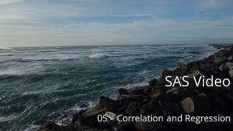 SAS-05: Correlation and Regression