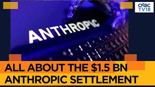 Largest US Copyright Deal | Anthropic Settles AI Copyright Case For $1.5 Billion | N18G