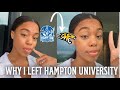 WHY I LEFT HAMPTON UNIVERSITY