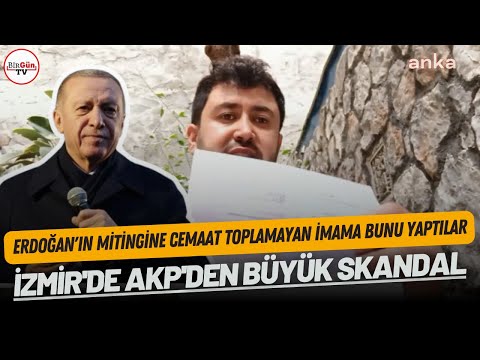 İzmir'de AKP'den büyük skandal! Erdoğan'ın mitingine cemaat toplamayan imama bunu yaptılar