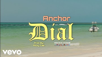 Anchor - Dial (Official Music Video)