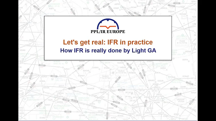 Let's Get Real - GA IFR Flight Planning and Flying in Europe
