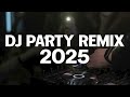 DJ PARTY REMIX 2025 Best Remixes Mashups Of Popular Songs 2025 EDM Dj Club Disco Music Party DJ PARTY REMIX 2025 Best Remixes Mashups Of Popular Songs 2025 EDM Dj Club Disco Music Party