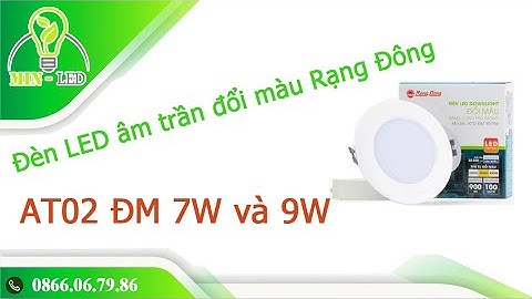 Đèn LED âm trần đổi màu Rạng Đông AT02 ĐM 7W và 9W