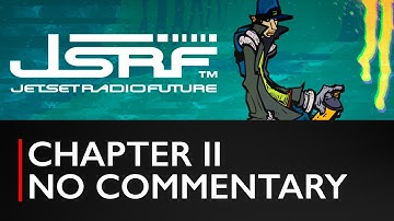 Jet Set Radio Future | 4K | Chapter 2 | No Commentary