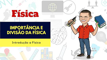 Quais são os tipos de física?