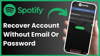 How To Recover Spotify Account without Email Or Password !