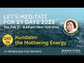 21 Day Meditation Course 2023 | Day 26: Kundalini - the Mothering Energy