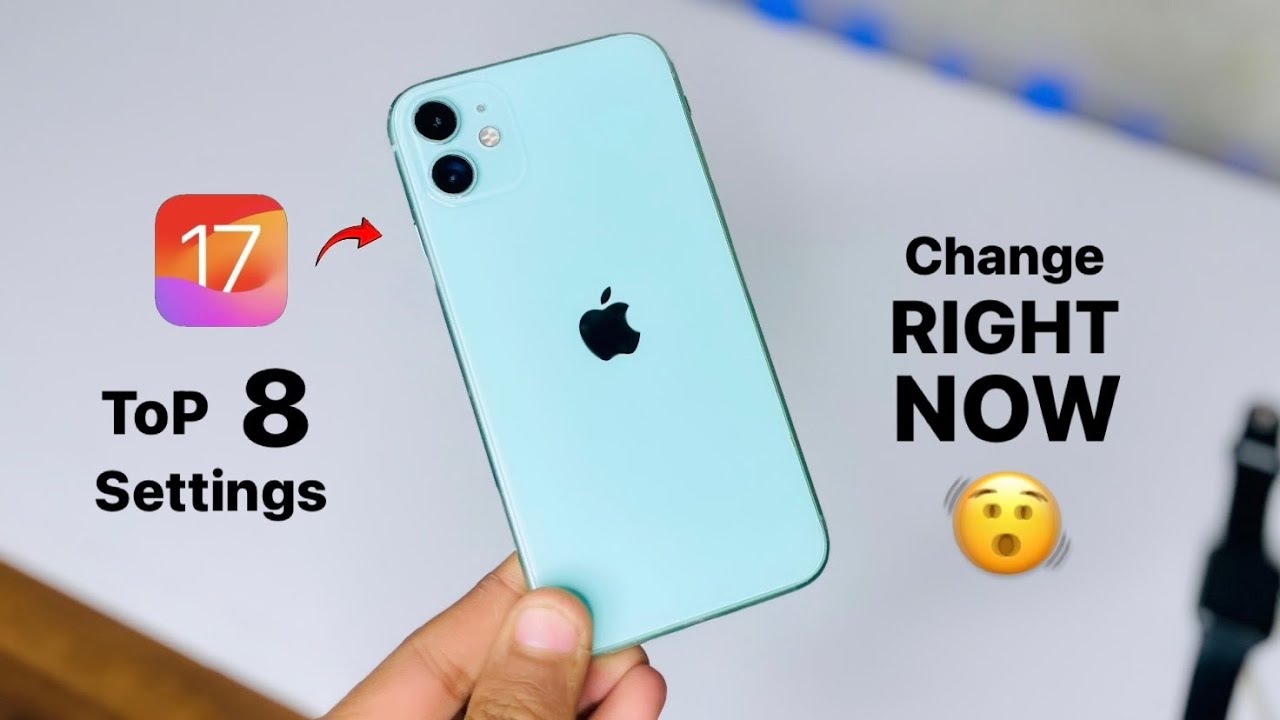 Top 8 iPhone settings you need to change Right Now || iOS 17 Top 8 ...