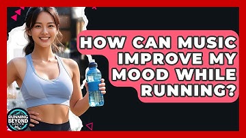 How Can Music Improve My Mood While Running? - Running Beyond Limits