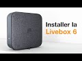 Installer la livebox 6 avec la fibre dorange