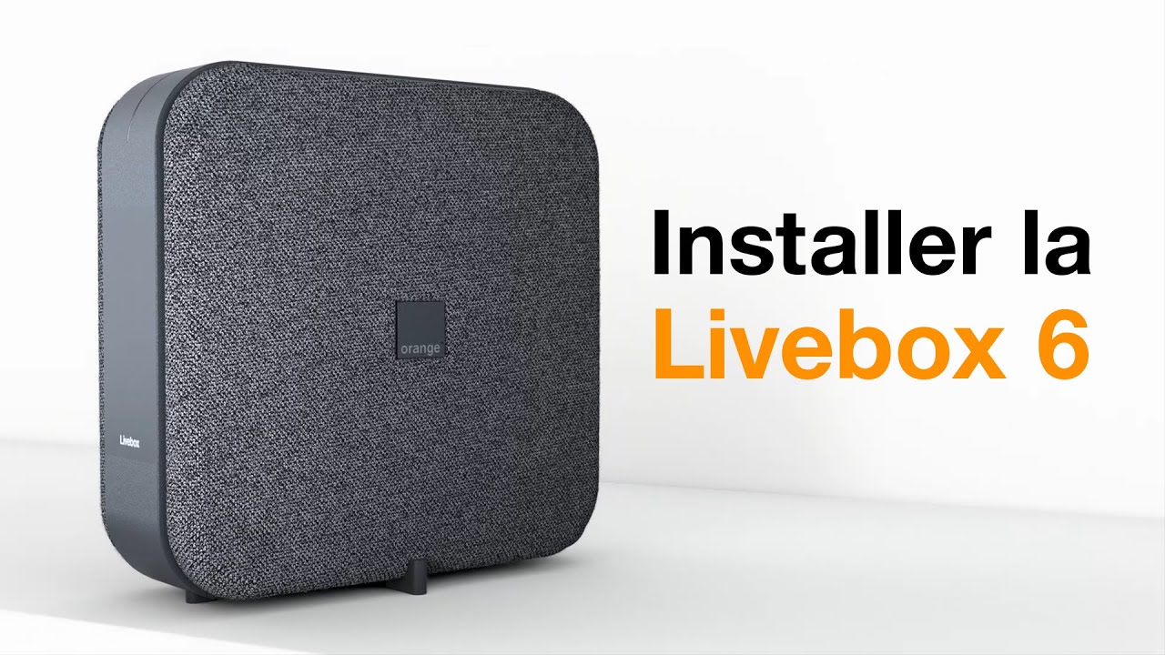 Installer la Livebox 6 avec la Fibre d'Orange - YouTube